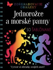 Zoškrabovacie obrázky – Jednorožce a morské panny