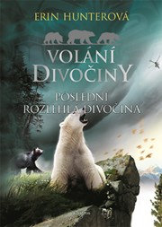 Volání divočiny (4): Poslední rozlehlá divočina