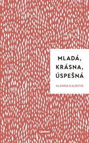 Mladá, krásna, úspešná