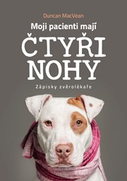 Moji pacienti mají čtyři nohy 