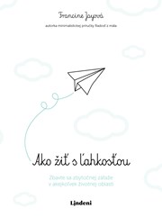 Ako žiť s ľahkosťou