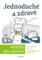 Jednoduché a zdravé recepty pro seniory 