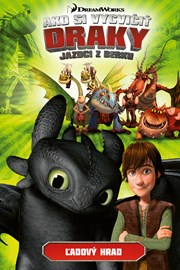 Ako si vycvičiť draky - Jazdci z Berku 3: Ľadový hrad