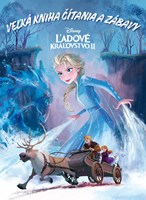 Ľadové kráľovstvo 2 - Veľká kniha čítania a zábavy
