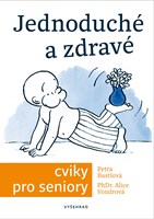 Jednoduché a zdravé cviky pro seniory 