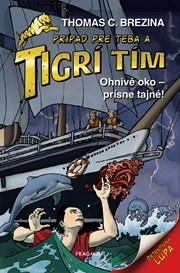 Tigrí tím - Ohnivé oko: Prísne tajné!