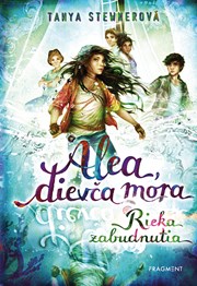 Alea, dievča mora 6 – Rieka zabudnutia 