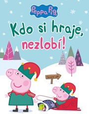 Peppa Pig - Kdo si hraje, nezlobí