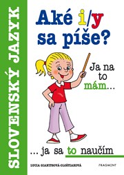 Aké i/y sa píše?