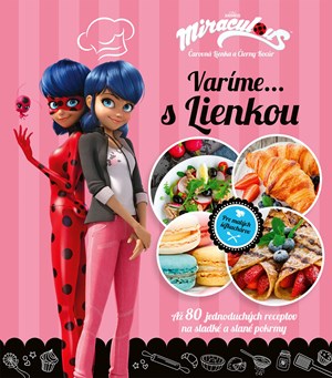Čarovná Lienka a Čierny Kocúr - Varíme s Lienkou