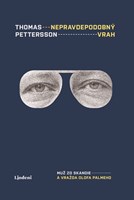 Nepravdepodobný vrah: Muž zo Skandie a vražda Olofa Palmeho