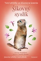 Nové příběhy se šťastným koncem – Šikovný syslík