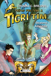 Tigrí tím – Stratená Atlantída