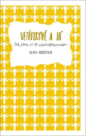 Vetřelkyně a já: Tak jsem si to nepředstavovala