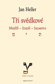 Tři svědkové. Mojžíš, Izaiáš, žalmista