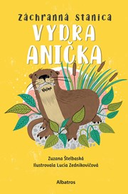 Záchranná stanica: Vydra Anička