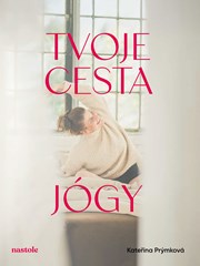 Tvoje cesta jógy