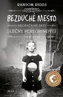 Bezduché mesto Neobyčajné deti slečny Peregrinovej