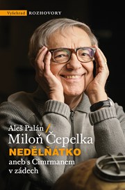 Nedělňátko aneb s Cimrmanem v zádech 