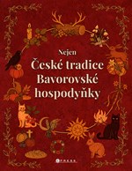 Nejen české tradice Bavorovské hospodyňky