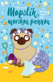 Mopslík, ktorý chcel byť morskou pannou