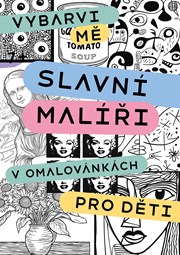 Slavní malíři v omalovánkách pro děti