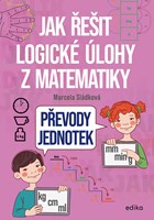 Jak řešit logické úlohy z matematiky: Převody jednotek