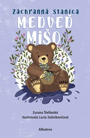 Záchranná stanica: Medveď Mišo (s podpisom)