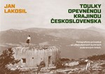 Toulky opevněnou krajinou Československa 