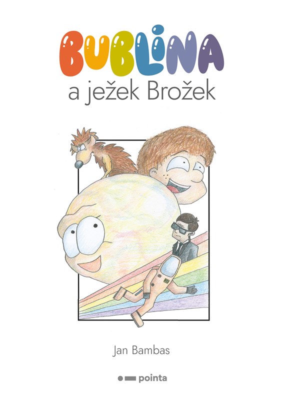 Bublina a ježek Brožek | Albatrosmedia.sk