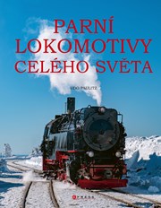 Parní lokomotivy celého světa