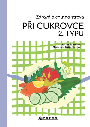 Zdravá a chutná strava při cukrovce 2. typu