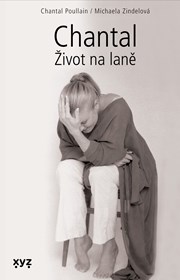 Chantal: Život na laně