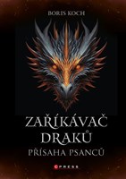 Zaříkávač draků: Přísaha psanců
