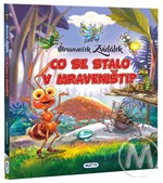 Mraveneček Zvídálek: Co se stalo v mraveništi?