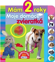 Mám 2 roky: Moje domáce zvieratká