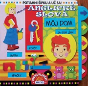Potiahni šípku a uč sa!: Moje prvé anglické slová: Môj dom