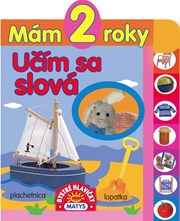 Mám 2 roky: Učím sa slová