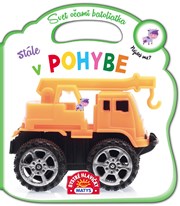 Svet očami batoliatka: Stále v pohybe