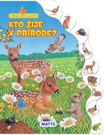 Zvierací kamaráti: Kto žije v prírode?