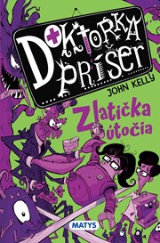 Doktorka príšer 2: Zlatíčka útočia