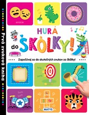 Prvá zvuková kniha: Hurá do škôlky!