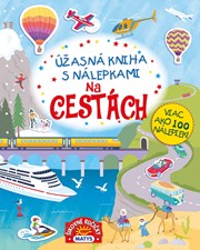 Úžasná kniha s nálepkami: Na cestách