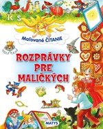 Maľované čítanie: Rozprávky pre maličkých
