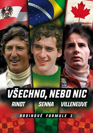 Hrdinov� formule 1 � v�echno, nebo nic