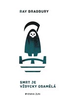Smrt je vždycky osamělá