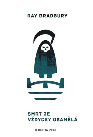 Smrt je vždycky osamělá