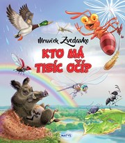 Mravček Zvedavko: Kto má tisíc očí?