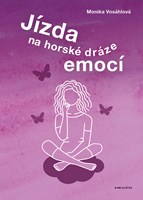 Jízda na horské dráze emocí