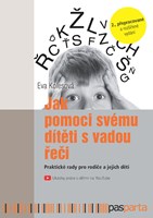 Jak pomoci svému dítěti s vadou řeči (2. vydání)